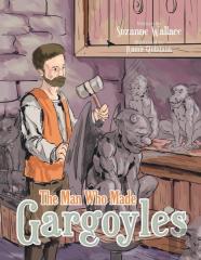 The Man Who Made Gargoyles