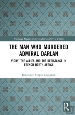 Bertrand.pt - The Man Who Murdered Admiral Darlan