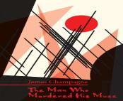 The Man Who Murdered His Muse