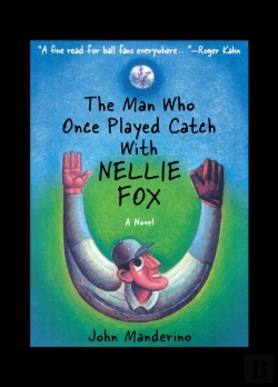 Bertrand.pt - The Man Who Once Played Catch With Nellie Fox