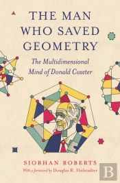 The Man Who Saved Geometry