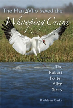 Bertrand.pt - The Man Who Saved The Whooping Crane