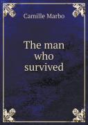 The Man Who Survived