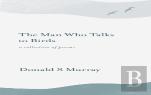 The Man Who Talks To Birds