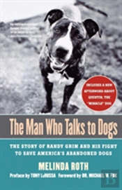 The Man Who Talks To Dogs