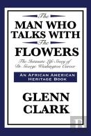 The Man Who Talks With The Flowers