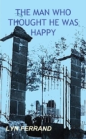 The Man Who Thought He Was Happy