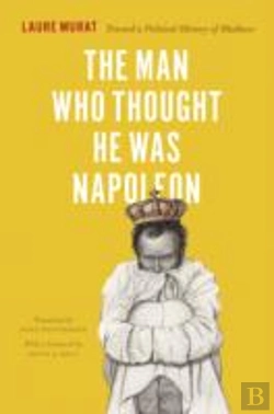 Bertrand.pt - The Man Who Thought He Was Napoleon