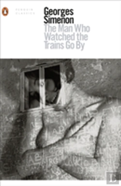 Bertrand.pt - The Man Who Watched The Trains Go By