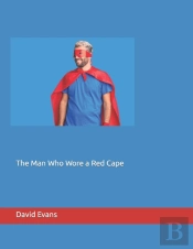 The Man Who Wore A Red Cape