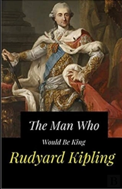 Bertrand.pt - The Man Who Would Be King Illustrated