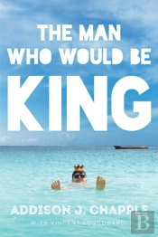 The Man Who Would Be King