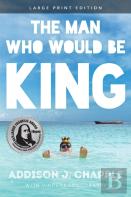 The Man Who Would Be King