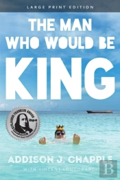 The Man Who Would Be King