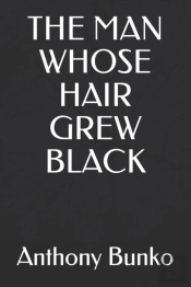 The Man Whose Hair Grew Black