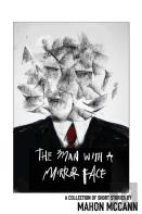 The Man With A Mirror Face