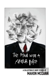 The Man With A Mirror Face