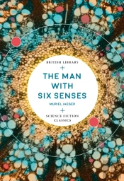 The Man With Six Senses