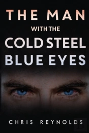 The Man With The Cold Steel Blue Eyes
