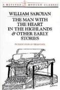 The Man With The Heart In The Highlands & Other Early Stories