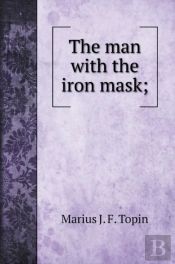 The Man With The Iron Mask