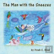 The Man With The Sneezes