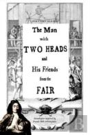 The Man With Two Heads And His Friends From The Fair
