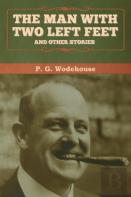 The Man With Two Left Feet, And Other Stories