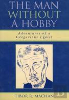 The Man Without A Hobby