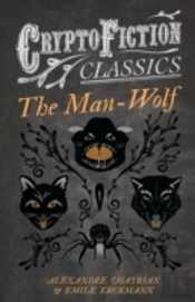 The Man-Wolf (Cryptofiction Classics)