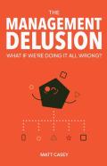 The Management Delusion