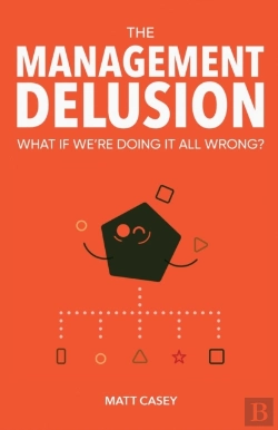 Bertrand.pt - The Management Delusion