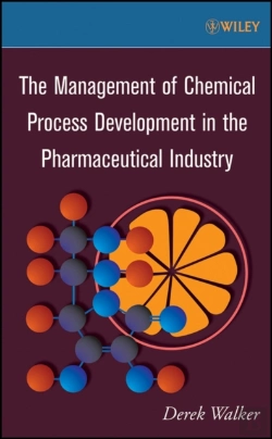Bertrand.pt - The Management Of Chemical Process Development In The Pharmaceutical Industry