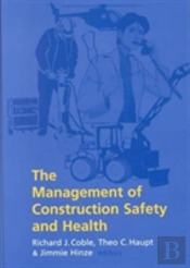 The Management Of Construction Safety And Health