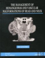 The Management Of Haemangiomas And Vascular Malformations Of Head And Neck