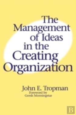 Bertrand.pt - The Management Of Ideas In The Creating Organization