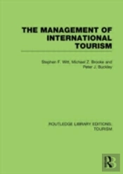 The Management Of International Tourism (Rle Tourism)