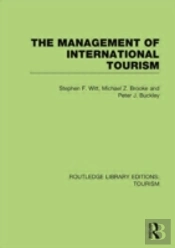 The Management Of International Tourism (Rle Tourism)