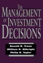 The Management Of Investment Decisions