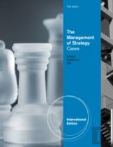 The Management Of Strategy: Cases, International Edition