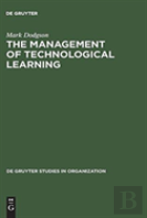 The Management Of Technological Learning