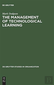 The Management Of Technological Learning