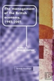 The Management Of The British Economy, 1945â€“2001