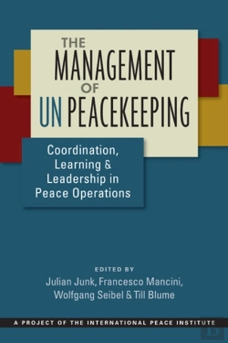 Bertrand.pt - The Management Of Un Peacekeeping