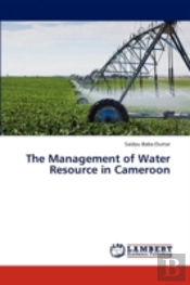 The Management Of Water Resource In Cameroon