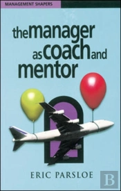 The Manager As Coach And Mentor