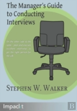 Bertrand.pt - The Manager'S Guide To Conducting Interv