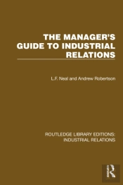The Manager'S Guide To Industrial Relations
