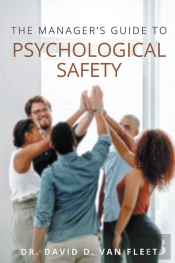 The Managers Guide To Psychological Safety