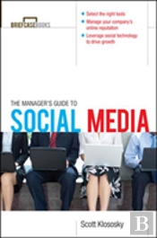 The Manager'S Guide To Social Media